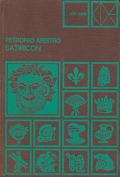 L'ASINO D'ORO (Apuleio) - SATIRICON (Petronio Arbitro)