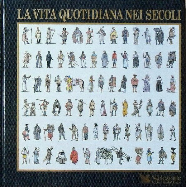 LA VITA QUOTIDIANA NEI SECOLI