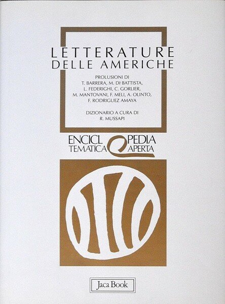 Enciclopedia tematica aperta - LETTERATURE DELLE AMERICHE