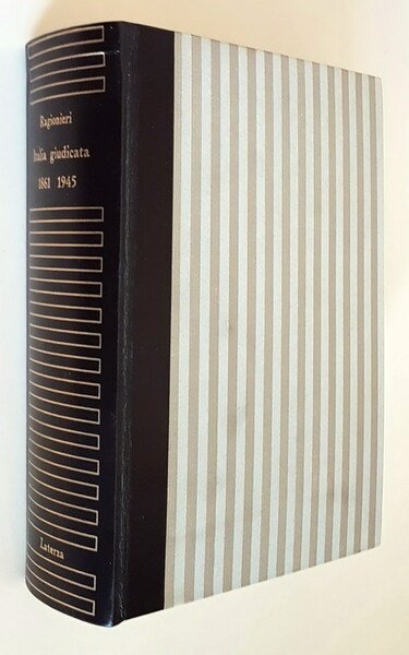 ITALIA GIUDICATA 1861-1945 ovvero la storia degli italiani scritta dagli …