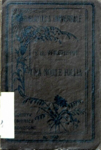 UNA NOBILE FOLLIA (drammi della vita militare)