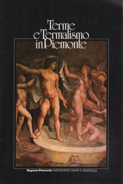 TERME E TERMALISMO IN PIEMONTE