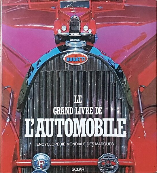 LE GRAND LIVRE DE L'AUTOMOBILE - Encyclopedie mondiale des Marques