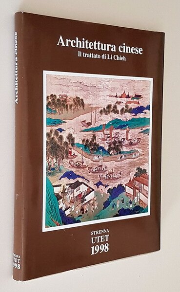 ARCHITETTURA CINESE - Il trattato di Li Chieh