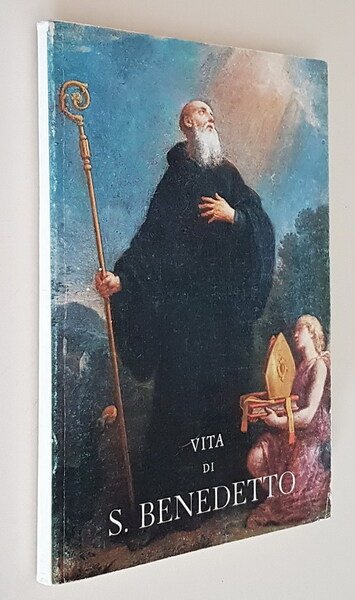 VITA DI S. BENEDETTO Patrono d'Europa