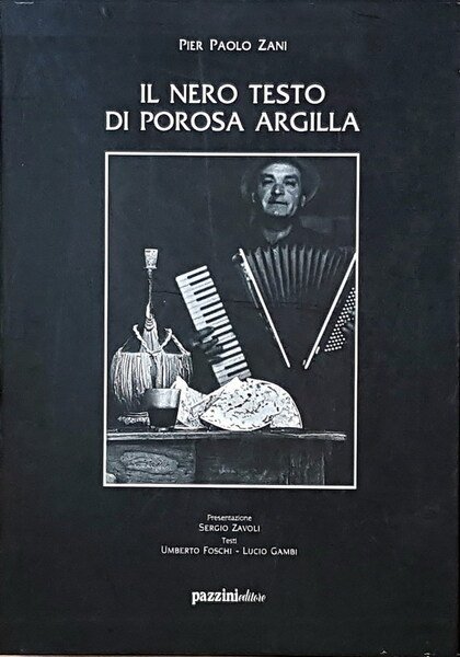 IL NERO TESTO DI POROSA ARGILLA presentazione Sergio Zavoli