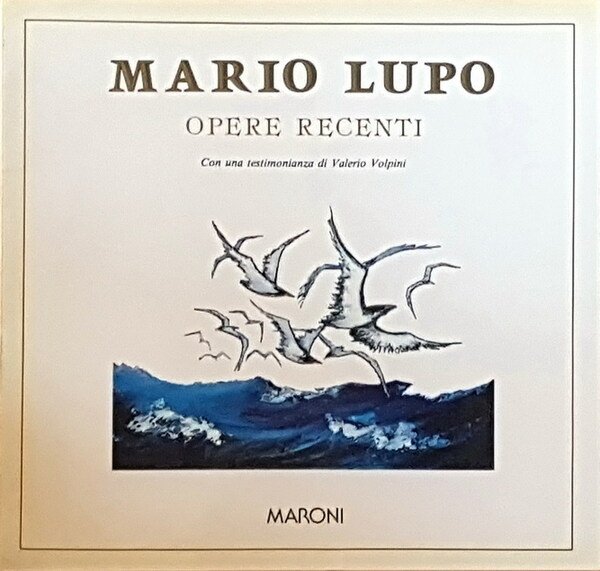 MARIO LUPO - OPERE RECENTI
