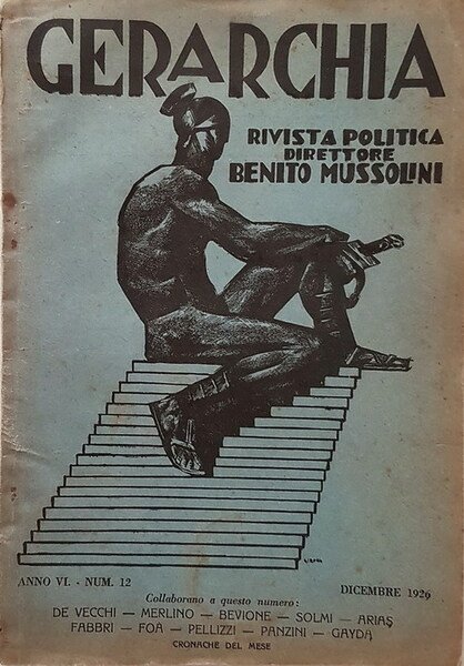 GERARCHIA - Rivista politica fondata da Benito Mussolini - ANNO …