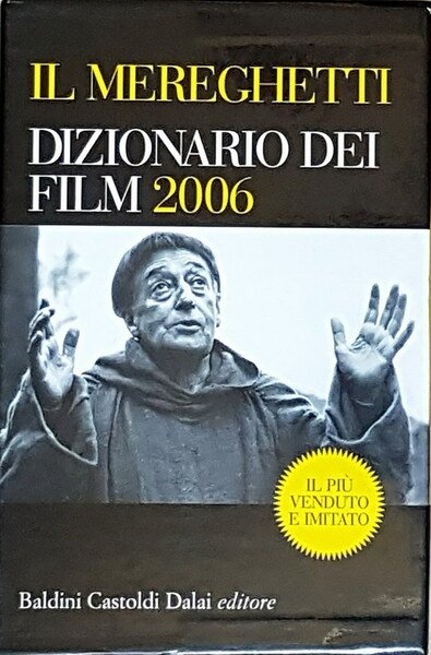 IL MEREGHETTI - DIZIONARIO DEI FILM 2006 (volumi I e …