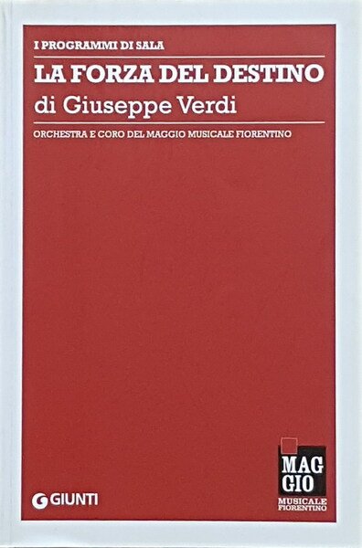 I programmi di sala: LA FORZA DEL DESTINO di Giuseppe …