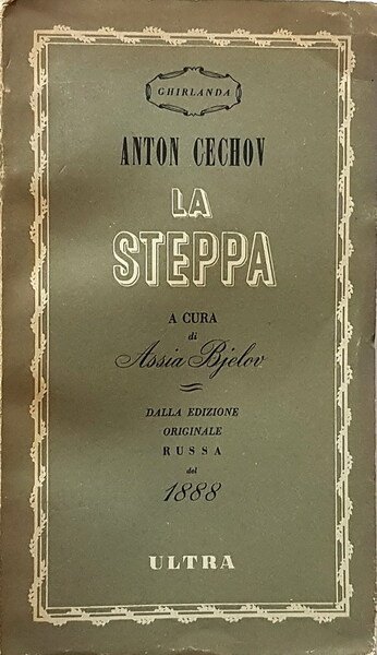 LA STEPPA (storia di un viaggio) e ALTRI RACCONTI a …