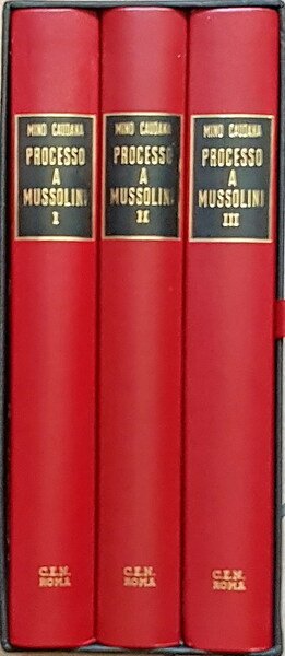 PROCESSO A MUSSOLINI (volumi I, II e III)