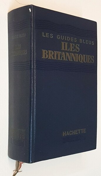 Les guides bleus - ILES BRITANNIQUES