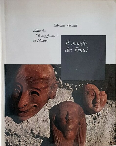 IL MONDO DEI FENICI