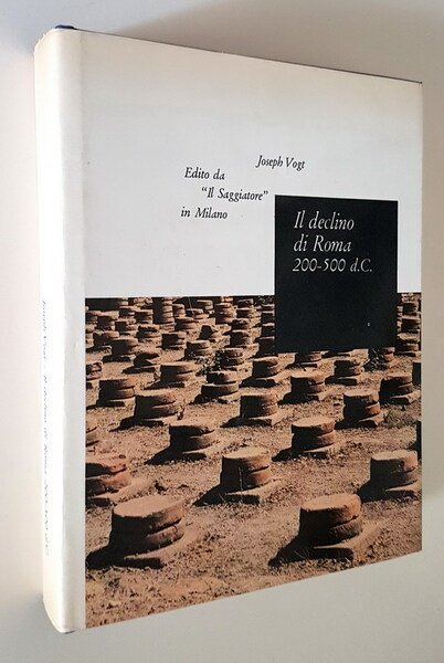IL DECLINO DI ROMA metamorfosi della civiltÃ antica dal 200 …