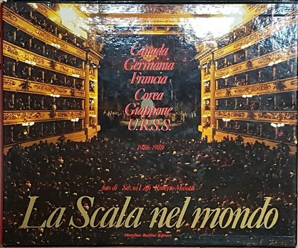 LA SCALA NEL MONDO - The Scala Worldwide - Canada, …