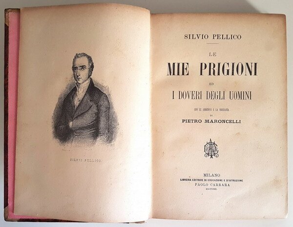 LE MIE PRIGIONI ed I DOVERI DEGLI UOMINI con le …