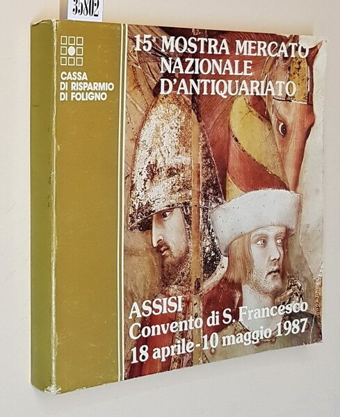 15. MOSTRA MERCATO NAZIONALE D'ANTIQUARIATO - Assisi, Convento di S. …