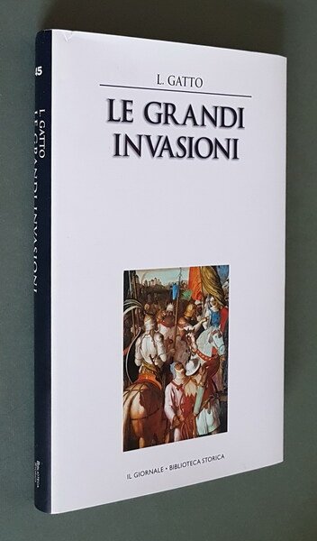 LE GRANDI INVASIONI