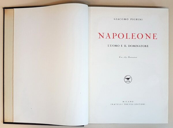 NAPOLEONE - L'uomo e il dominatore