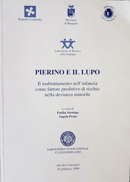 PIERINO E IL LUPO - Il maltrattamento nell'infanzia come fattore …