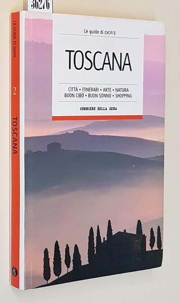 Le guide di DOVE - TOSCANA