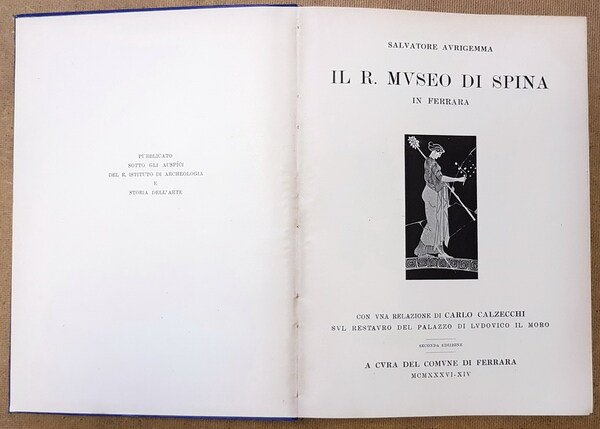 IL R. MUSEO DI SPINA IN FERRARA con una relazione …