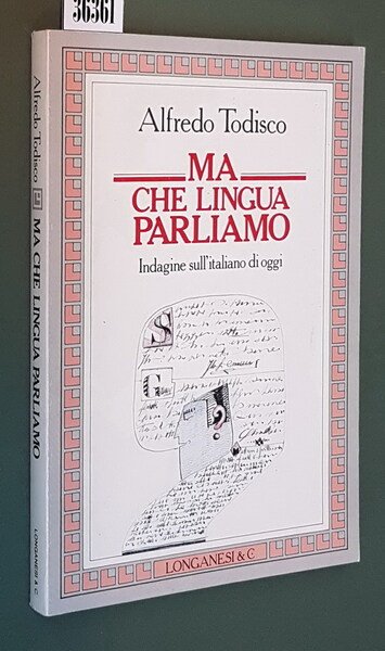 MA CHE LINGUA PARLIAMO - Indagine sull'italiano di oggi