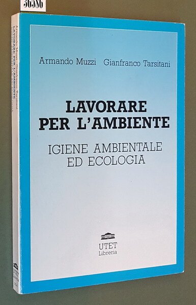 LAVORARE PER L'AMBIENTE - Igiene ambientale ed ecologia