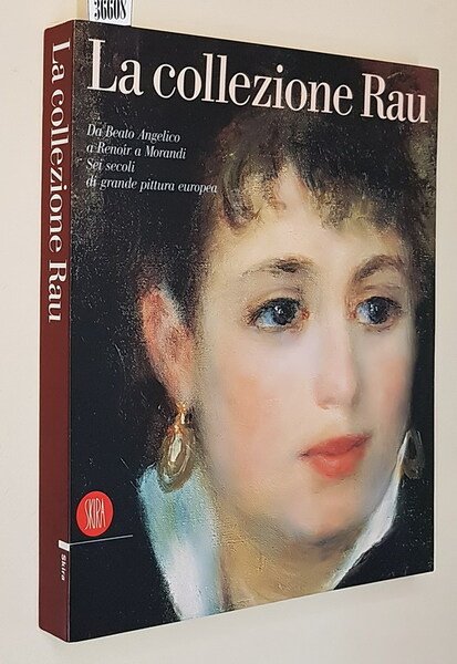 LA COLLEZIONE RAU - Dal Beato Angelico a Renoir a …