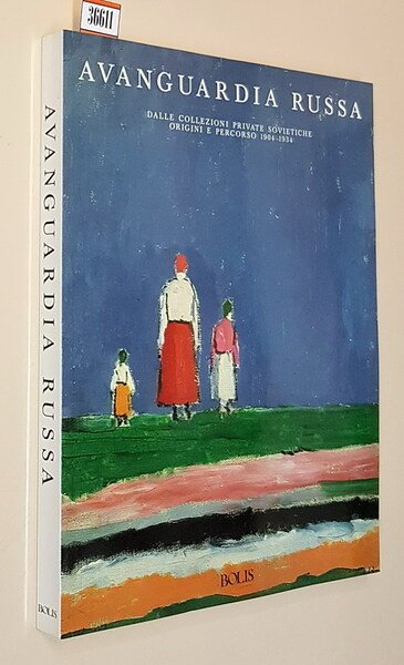 AVANGUARDIA RUSSA dalle collezioni private Sovietiche, origini e percorso 1904-1934