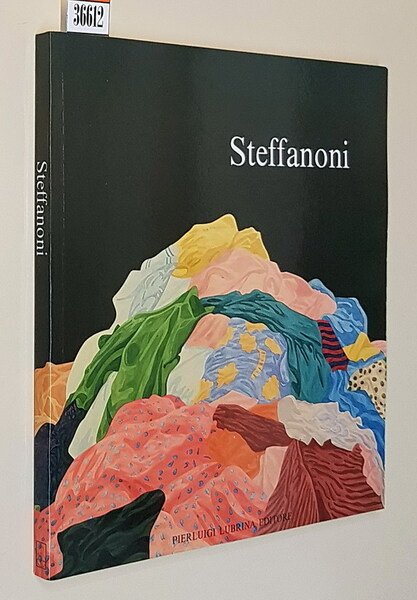 ATTILIO STEFFANONI - Dipinti 1960-1985