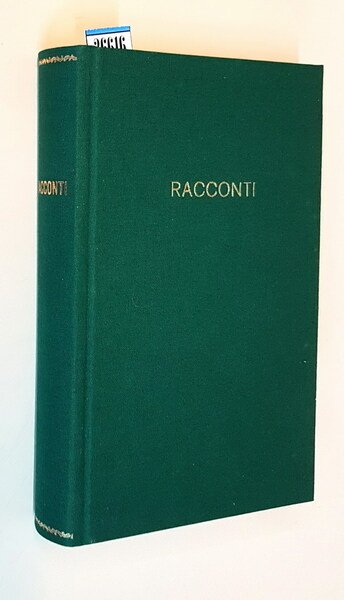 RACCONTI DI: Barigazzi, Battaglia, Bianciardi, Brignetti, Budigna, Buzzati, carosso, Castellaneta, …
