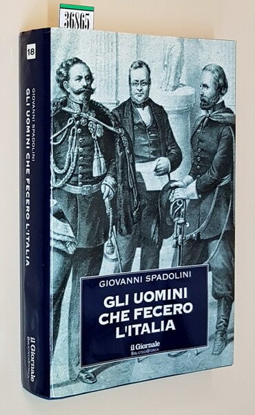 GLI UOMINI CHE FECERO L'ITALIA