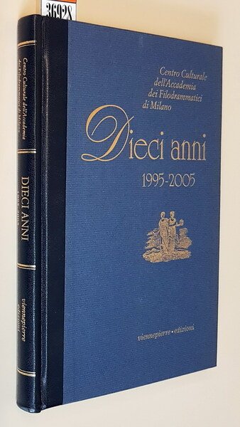 Centro Culturale dell'Accademia dei Filodrammatici di Milano - DIECI ANNI …