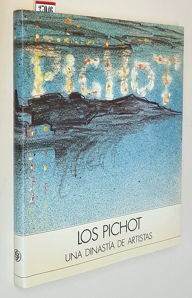 LOS PICHOT una dinastia de artistas (Ramon Pichot GironÃ©s, Ranon …