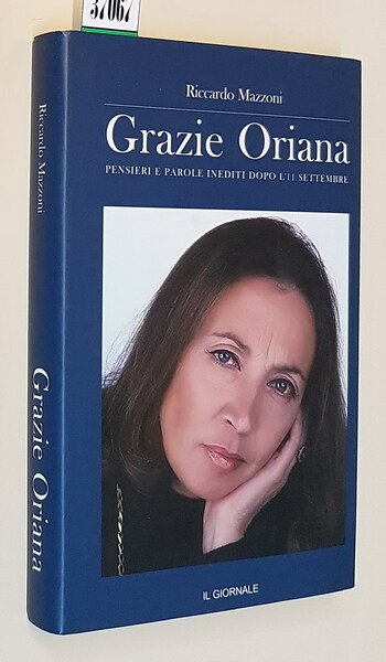 GRAZIE ORIANA - Pensieri e parole inediti dopo l'11 settembre