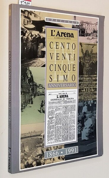 L'ARENA - Il giornale di Verona - CENTOVENTICINQUESIMO ANNIVERSARIO