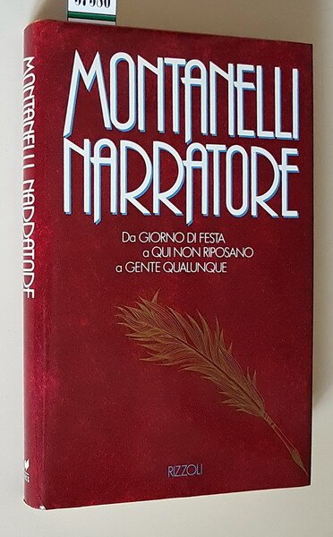 MONTANELLI NARRATORE - Da Giorno di festa a Qui non …