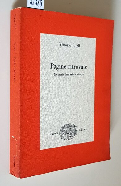 PAGINE RITROVATE - Memorie fantasie e letture