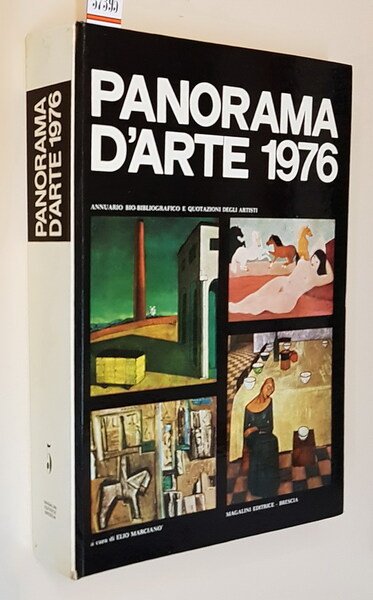 PANORAMA D'ARTE 1976 - Annuario bio-bibliografico e quotazioni degli Artisti