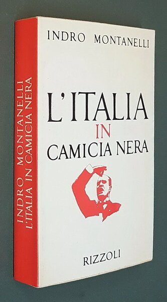 L'ITALIA IN CAMICIA NERA (1919 - 3 gennaio 1925)