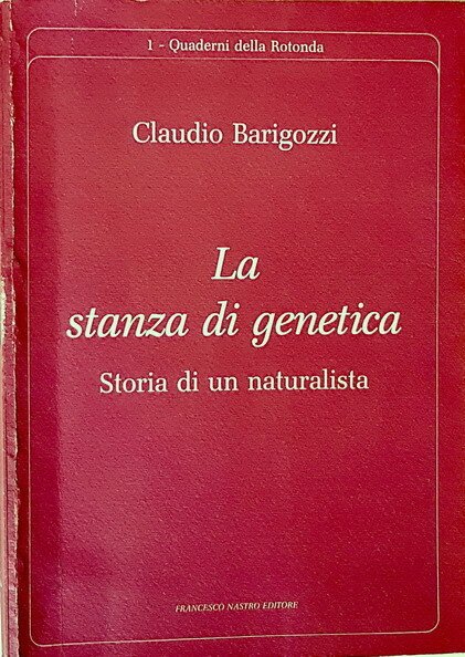 LA STANZA DI GENETICA - Storia di un naturalista