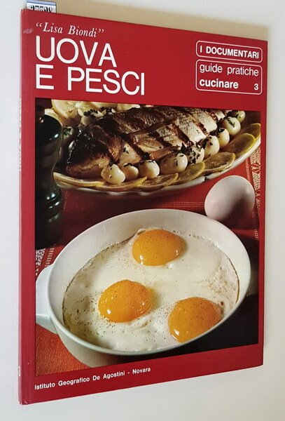 Guide pratiche Cucinare - UOVA E PESCI