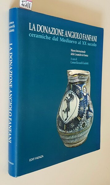 Museo Internazionale delle Ceramiche in Faenza - LA DONAZIONE ANGIOLO …