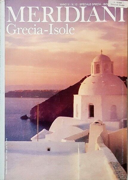 Numero speciale sulla GRECIA-ISOLE della rivista MERIDIANI (anno III - …