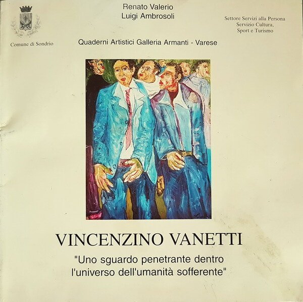 VINCENZINO VANETTI - Uno sguardo penetrante dentro l'universo dell'umanitÃ sofferente