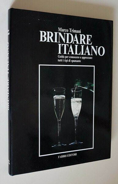 BRINDARE ITALIANO - Guida per conoscere e apprezzare tutti i …