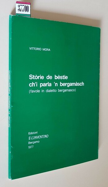 STORIE DE BESTIE CH'I PARLA 'N BERGAMASCH (favole in dialetto …