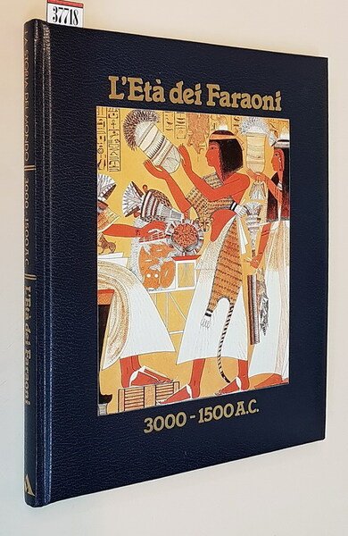 L'ETA' DEI FARAONI - 3000-1500 a.C.